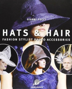 Hats & Hair: Fashion Stylist Photo Accessories