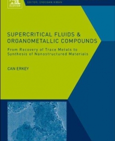 ELS., Supercritical Fluids and Organometallic Compounds