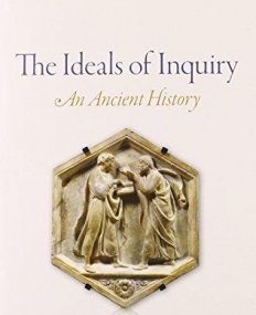 OUP, The Ideals of Inquiry An Ancient History