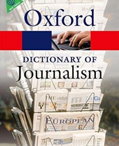 OUP,D, A Dictionary of Journalism 1/e