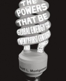 CH, Powers That Be, GLOBAL ENERGY FOR THE 21ST CENT.