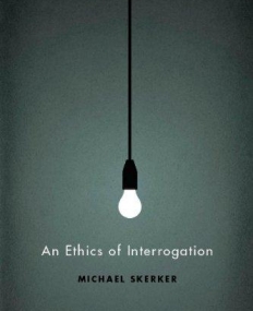 CH, Ethics of Interrogation
