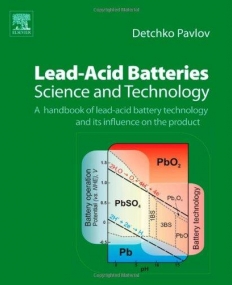 ELS., Lead-Acid Batteries: Science and Technology