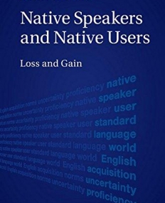 Native Speakers & Native Users