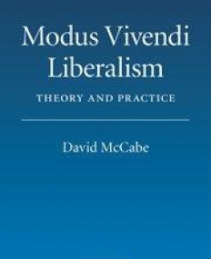 MODUS VIVENDI LIBERALISM, theory & practice