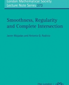 LMS 373, SMOOTHNESS REGULARITY AND COMPLETE INTERSECTIO