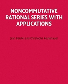 EOM 137, nancommutative Rational Series with Applicatio