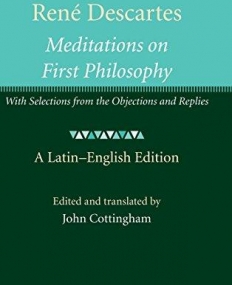 Rene Descartes: Meditations on 1st Philosophy