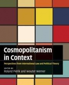 Cosmopolitanism in Context, perspec. From inter. Law &