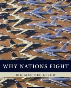 Why Nations Fight, past & future motives for war
