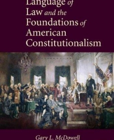 The Language of Law and the Foundations of American Con