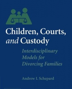 CHILDREN, COURTS & CUSTODY, interdisciplinary models fo