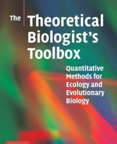 THE THEORITICAL BIOLOGIST'S TOOLBOX, quantitative methods for ecology & evolu. Biology