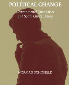 ARCHITECTS OF POLITICAL CHANGE, constitutional quandaries & social choice theory
