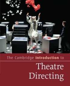 The Camb. Introduction to Theatre Direction