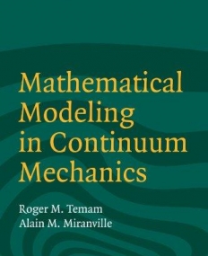 MATHEMATICAL MODELING IN CONTINUM MECHANICS