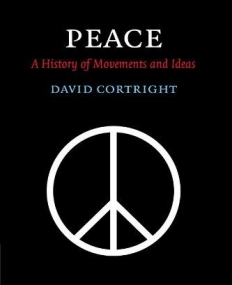 PEACE, a history of movements & ideas