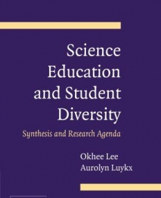 SCIENCE EDUCATION & STUDENT DIVERSITY, synthesis & research agenda