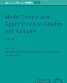 MODEL THEORY WITH APPLICATIONS TO ALGEBRA AND ANALYSIS