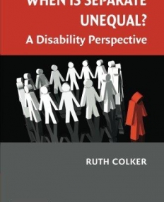 WHEN IS SEPRATE UNEQUAL ?, a disability perspective