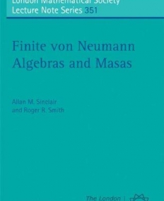 LMS 351, FINITE VON NEUMANN ALGEBRAS & MASAS