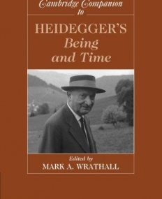 The Cambridge Companion to Heidegger's Being & Time