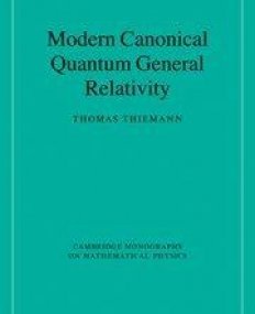 MODERN CANONICAL QUANTUM GENERAL RELATIVITY