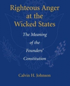 RIGHTEOUS ANGER AT THE WICKED STATES