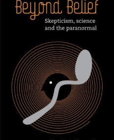 Beyond Belief, skepticism, science & the paranormal