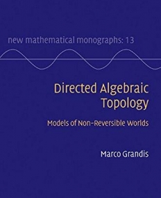 DIRECTED ALGEBRIC TOPOLOGY, models of non-reversible wo
