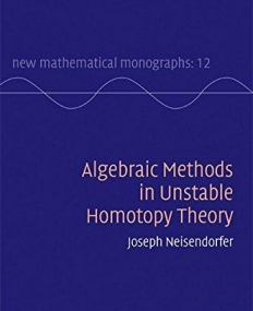 Algebraic Methods in Unstable Homotopy Theory