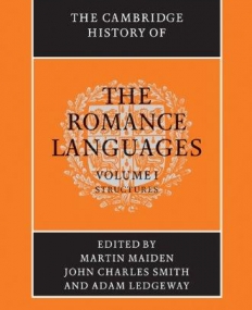 The Cambridge History of the Romance Languages