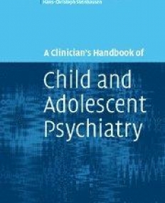 A Clinician's Handbook of Child and Adolescent Psychiat