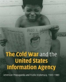 The Cold War and the United States Information Agency (