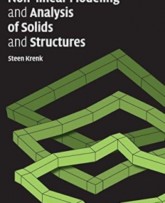 Non-linear Modeling and Analysis of Solids and Structur