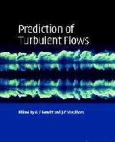 PREDICTION OF TURBULENT FLOWS