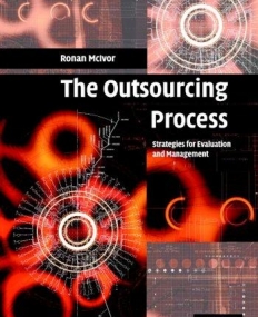 THE OUTSOURCING PROCESS, strategies for evaluation & ma