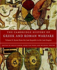 THE CAMB. HISTORY OF GREEK & ROMAN WARFARE, 2 VOL. SET