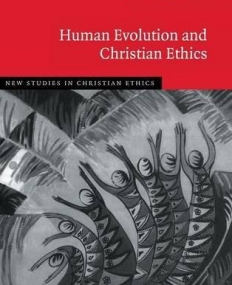 HUMAN EVOLUTION & CHRISTIAN ETHICS