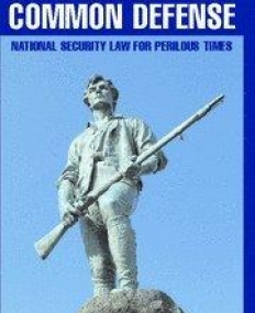 IN THE COMMON DEFENCE, national security law for ?