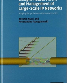 DESIGN, MEASURMENT & MANAGEMENT OF LARGE-SCALE IP NETWO