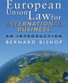 EUROPEAN UNION LAW FOR INTER. BUSINESS, an intro.