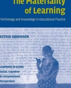 The Materiality of Learning, technology & knowledge in