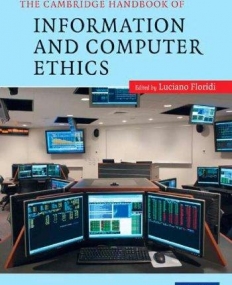 The Cambridge Handbook of Information and Computer Ethi