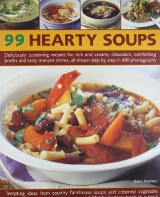 99 HEARTY SOUPS