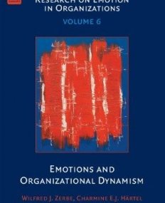 EM., Emotions and Organizational Dynamism