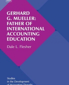 EM, Cerhard G.Mueller: Father of Ivternational Accounting