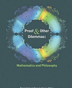 PROOF & OTHER DILEMMAS, mathe. & philosophy