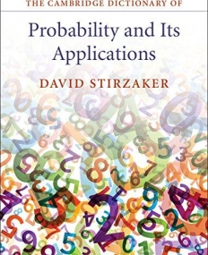 The Cambridge Dictionary of Probability and It’s a pplication
