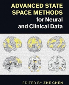 Advanced State Space Methods for Neural and Clinical